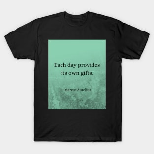 Daily Gifts: Embracing Stoic Wisdom by Marcus Aurelius T-Shirt